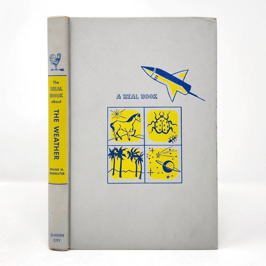 The Real Book About the Weather, Frank H. Forrester, 1958 Hardcover