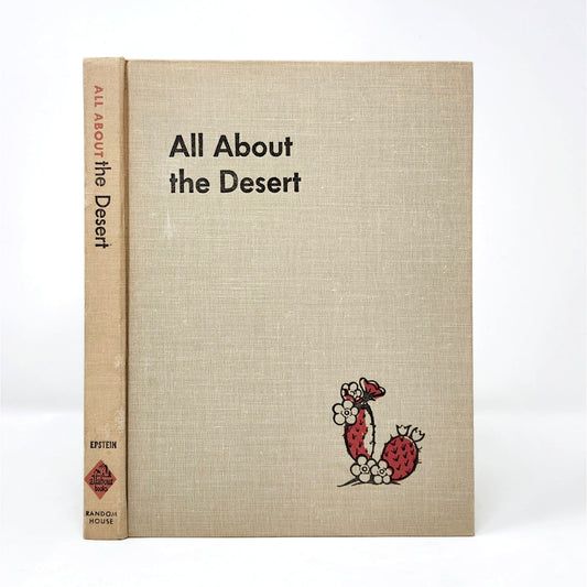 All About The Desert, Sam and Beryl Epstein, 1957 Hardcover